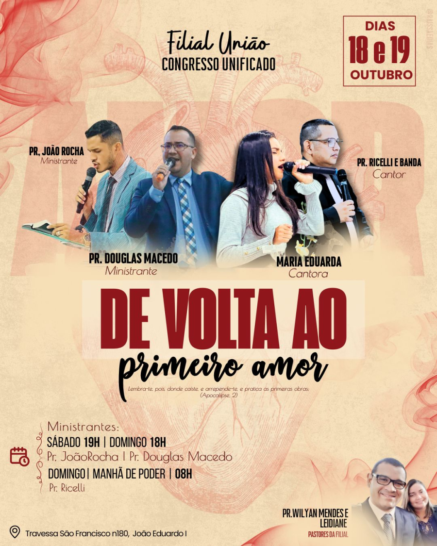 Congresso Unificado “A Volta do Primeiro Amor” reunirá fiéis em dois dias de avivamento espiritual na filial União, liderada pelo pastor Willyan Mendes
